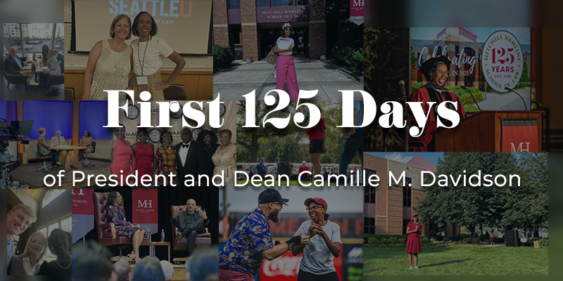 President and Dean Camille M. Davidson’s First 125 Days