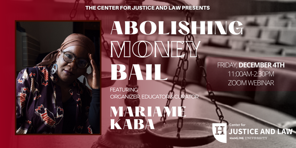 The Center For Justice and Law Presents: Abolishing Money Bail